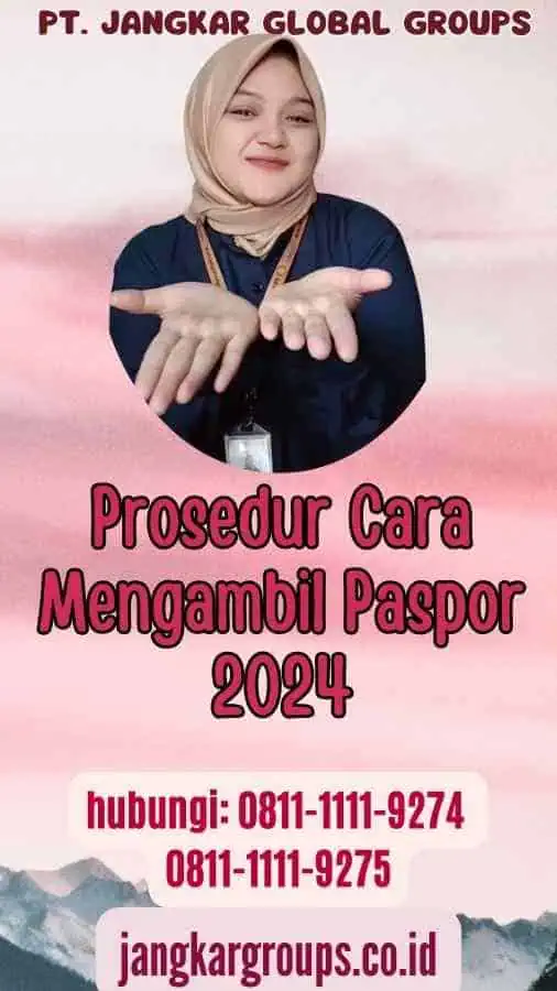 Prosedur Cara Mengambil Paspor 2024