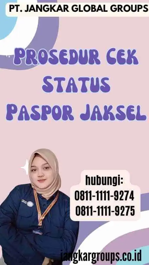 Prosedur Cek Status Paspor Jaksel