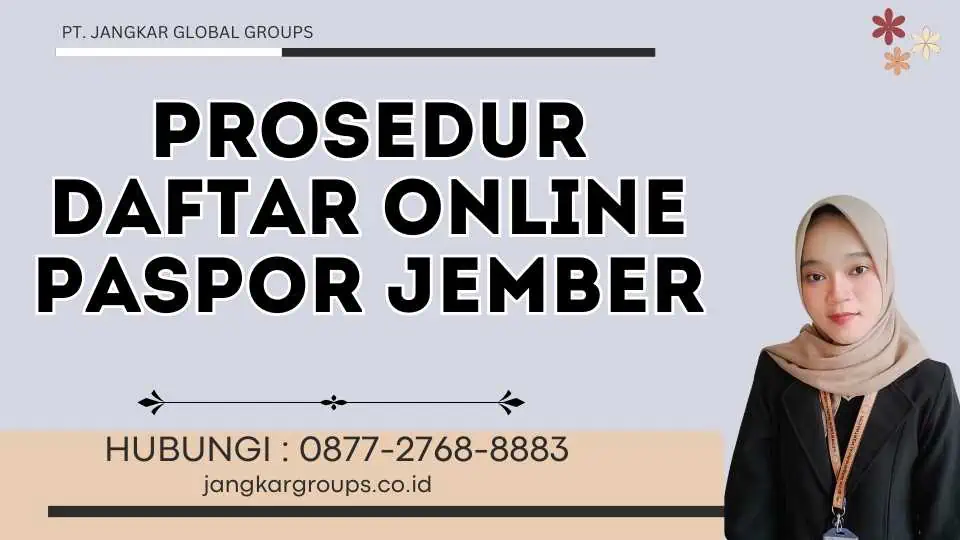 Prosedur Daftar Online Paspor Jember