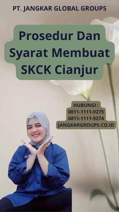 Prosedur Dan Syarat Membuat SKCK Cianjur