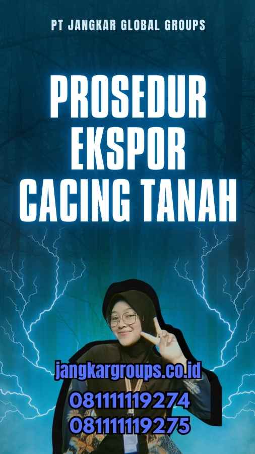 Prosedur Ekspor Cacing Tanah