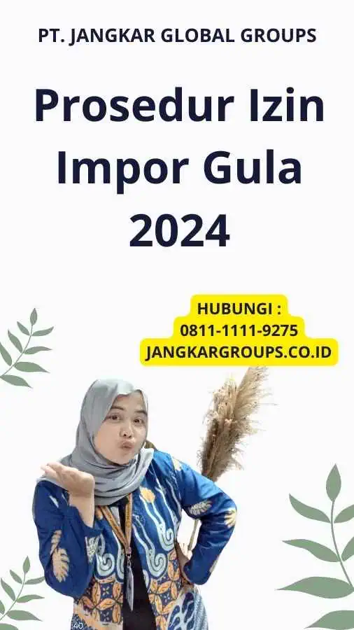 Prosedur Izin Impor Gula 2024