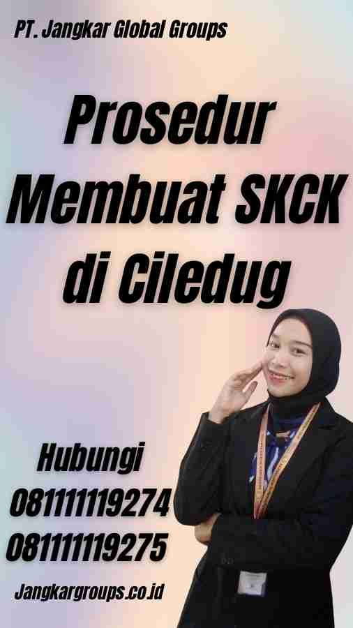 Prosedur Membuat SKCK di Ciledug