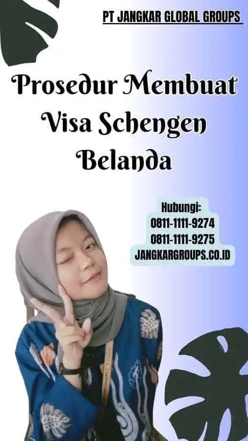 Prosedur Membuat Visa Schengen Belanda