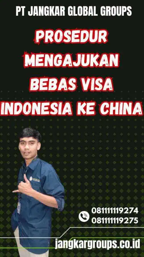 Prosedur Mengajukan Bebas Visa Indonesia Ke China