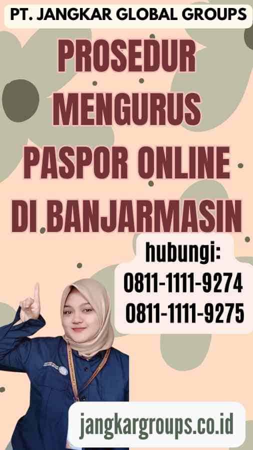 Prosedur Mengurus Paspor Online di Banjarmasin