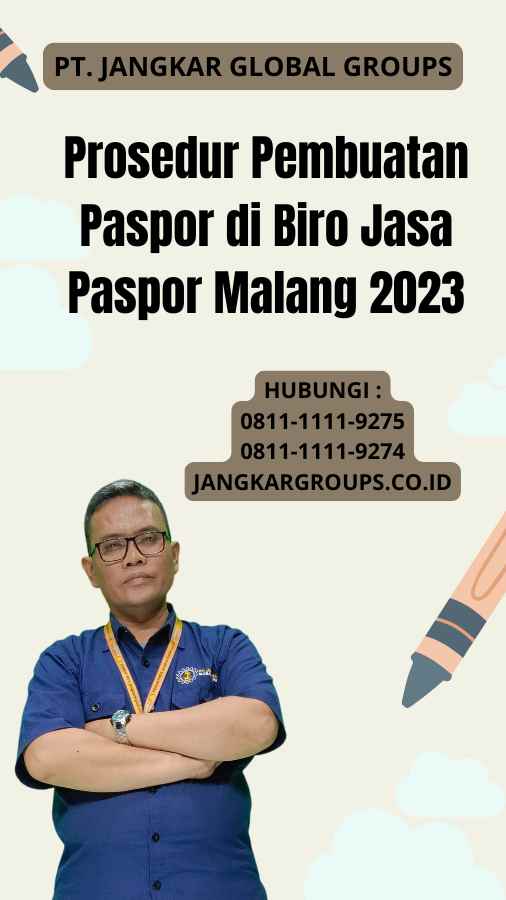 Prosedur Pembuatan Paspor di Biro Jasa Paspor Malang 2023