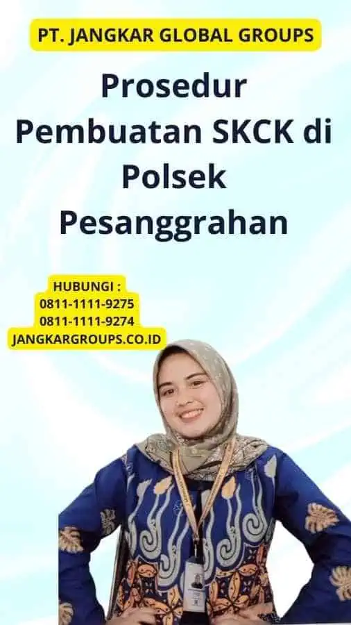 Prosedur Pembuatan SKCK di Polsek Pesanggrahan