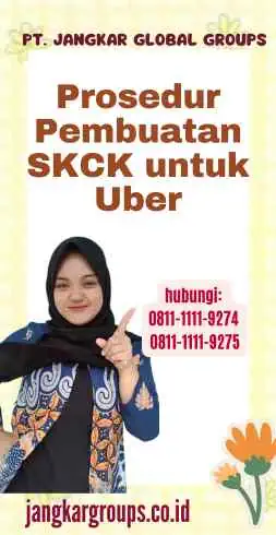 Prosedur Pembuatan SKCK untuk Uber