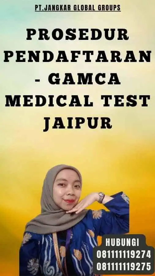 Prosedur Pendaftaran - Gamca Medical Test Jaipur