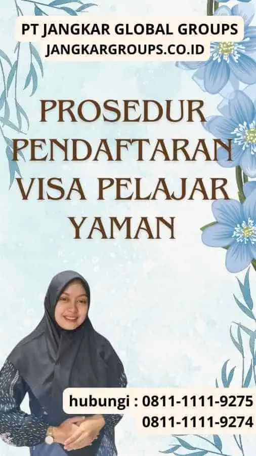 Prosedur Pendaftaran Visa Pelajar Yaman