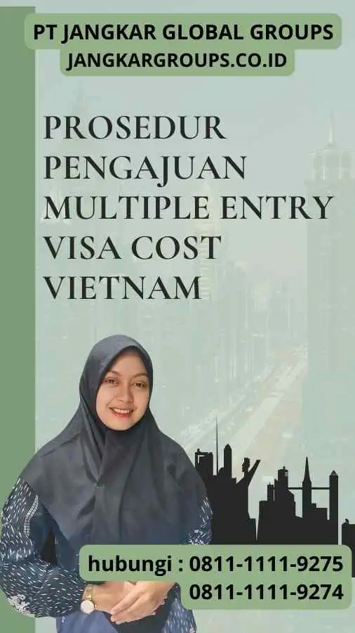 Prosedur Pengajuan Multiple Entry Visa Cost Vietnam