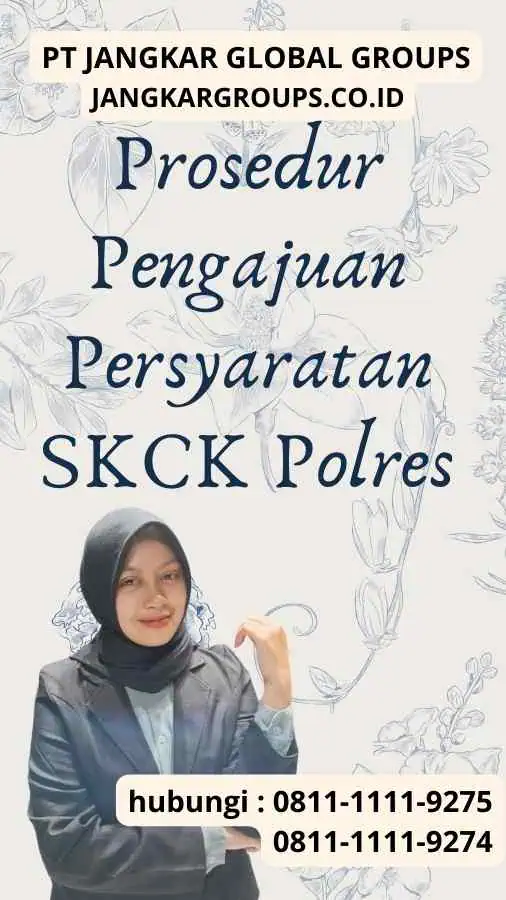 Prosedur Pengajuan Persyaratan SKCK Polres