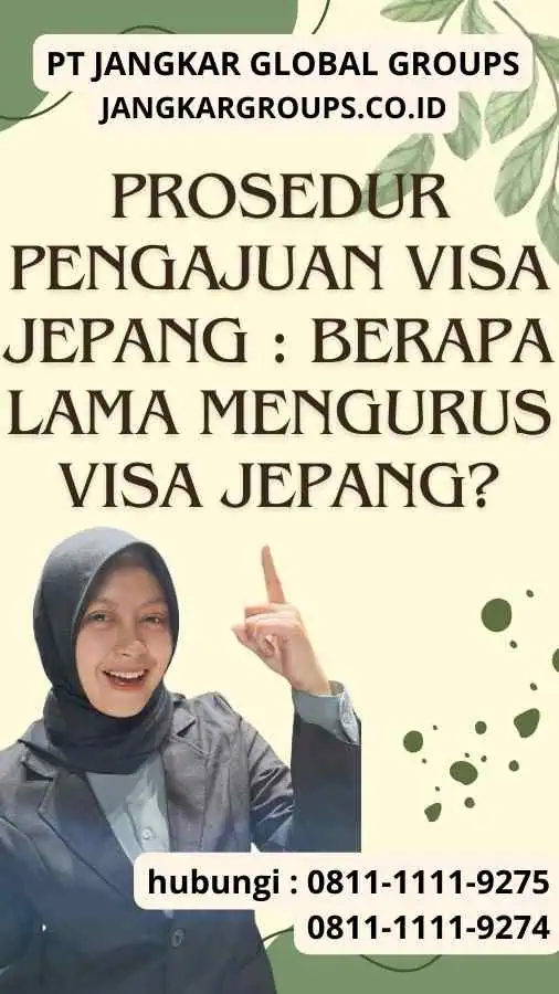 Prosedur Pengajuan Visa Jepang Berapa Lama Mengurus Visa Jepang