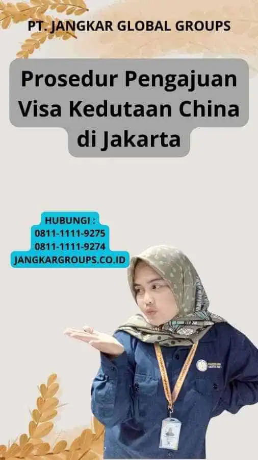 Prosedur Pengajuan Visa Kedutaan China di Jakarta