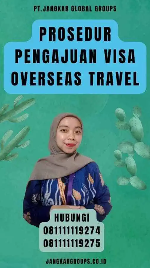 Prosedur Pengajuan Visa Overseas Travel