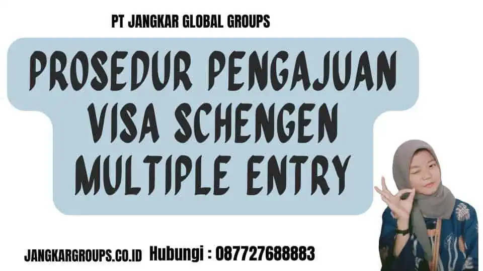 Prosedur Pengajuan Visa Schengen Multiple Entry