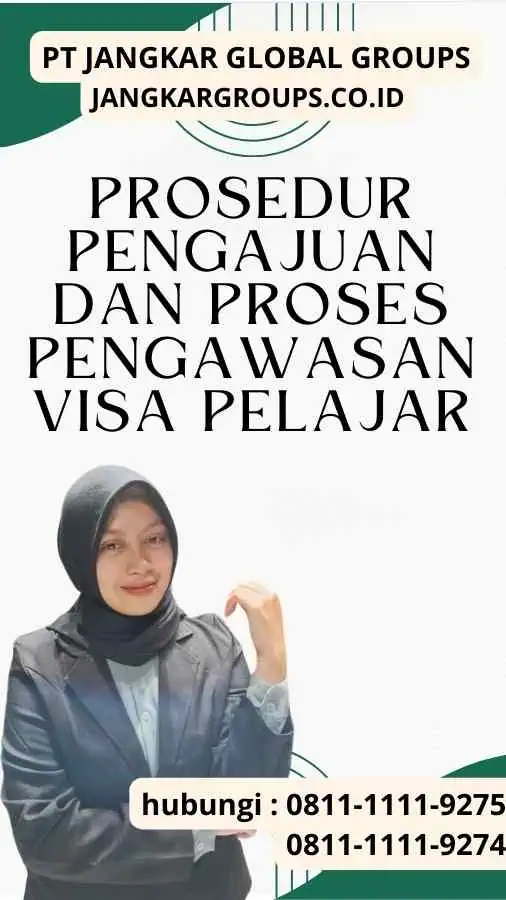 Prosedur Pengajuan dan Proses Pengawasan Visa Pelajar