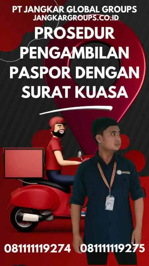 Prosedur Pengambilan Paspor Dengan Surat Kuasa