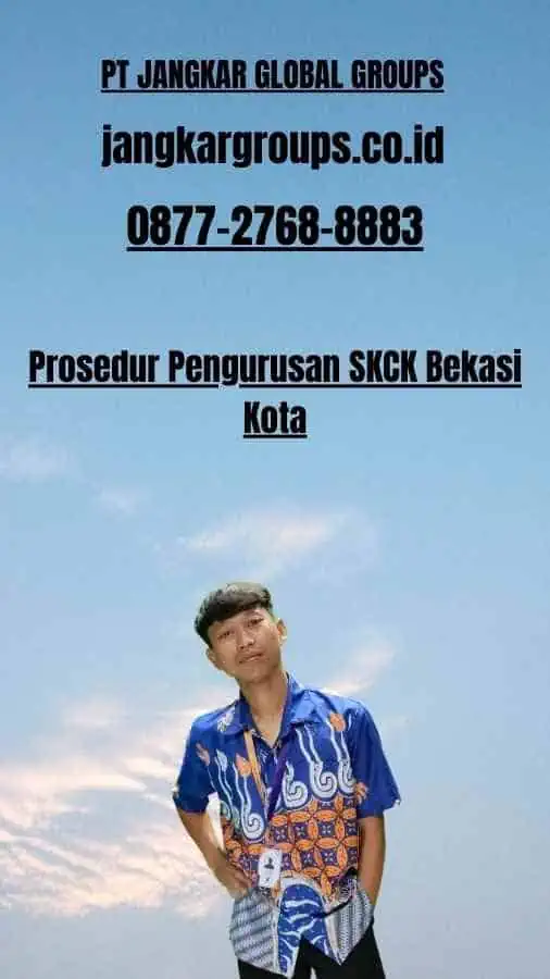 Prosedur Pengurusan SKCK Bekasi Kota