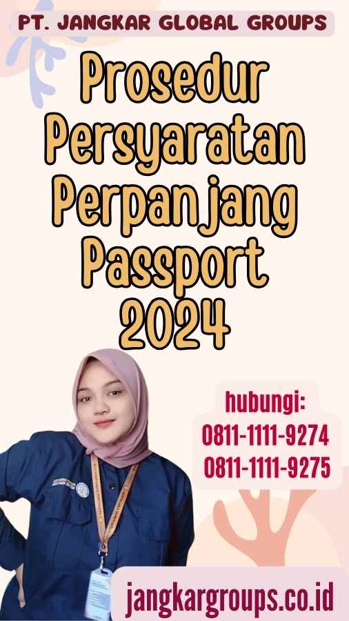 Prosedur Persyaratan Perpanjang Passport 2024