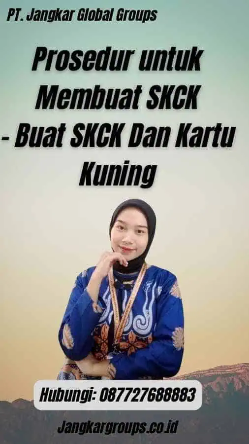 Prosedur untuk Membuat SKCK - Buat SKCK Dan Kartu Kuning