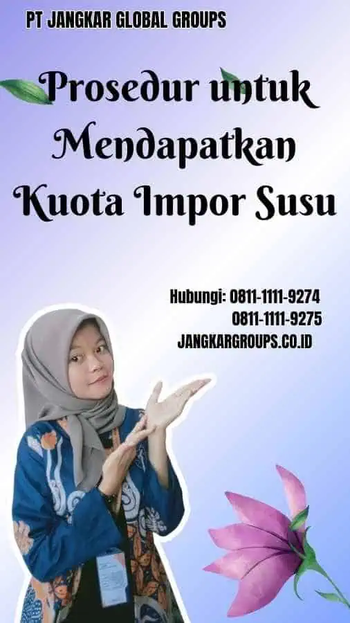 Prosedur untuk Mendapatkan Kuota Impor Susu