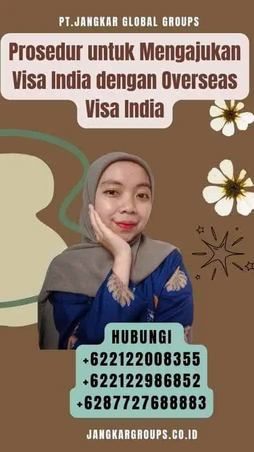 Prosedur untuk Mengajukan Visa India dengan Overseas Visa India