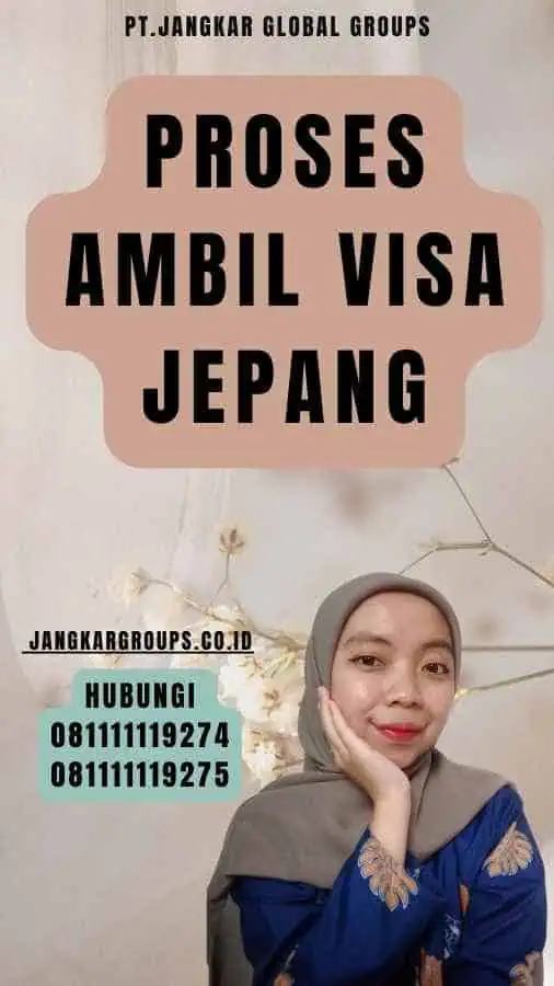 Proses Ambil Visa Jepang