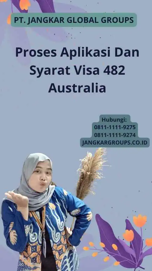 Proses Aplikasi Dan Syarat Visa 482 Australia