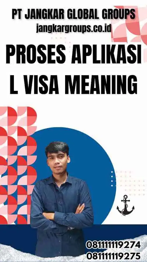 Proses Aplikasi L Visa Meaning