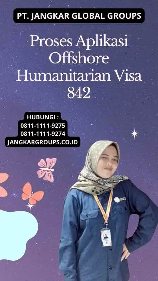 Proses Aplikasi Offshore Humanitarian Visa 842