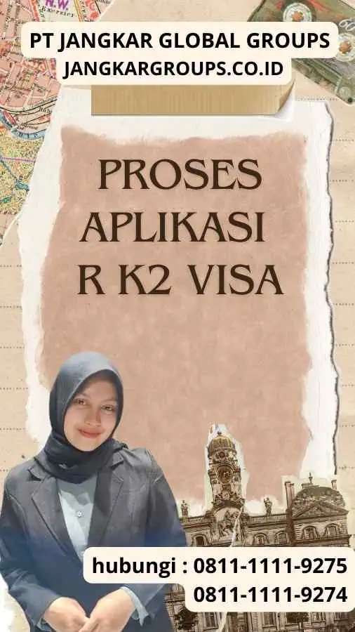 Proses Aplikasi R K2 Visa