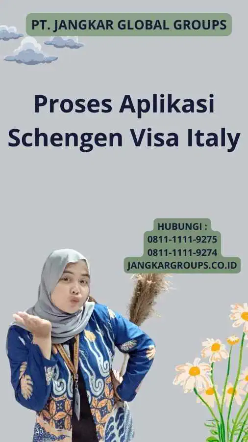 Proses Aplikasi Schengen Visa Italy