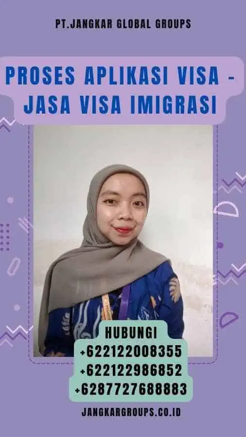 Proses Aplikasi Visa - Jasa Visa Imigrasi