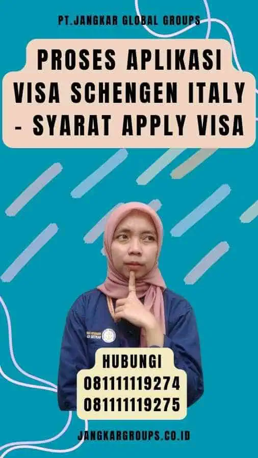 Proses Aplikasi Visa Schengen Italy - Syarat Apply Visa