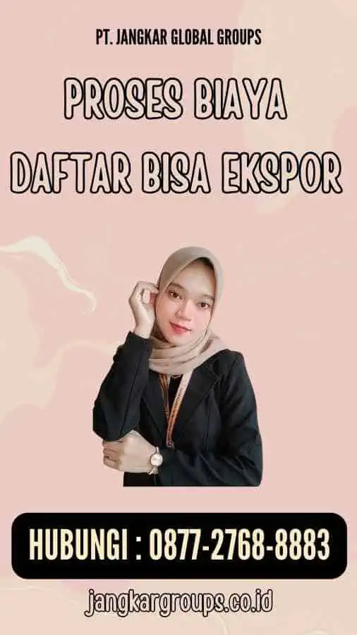 Proses Biaya Daftar Bisa Ekspor