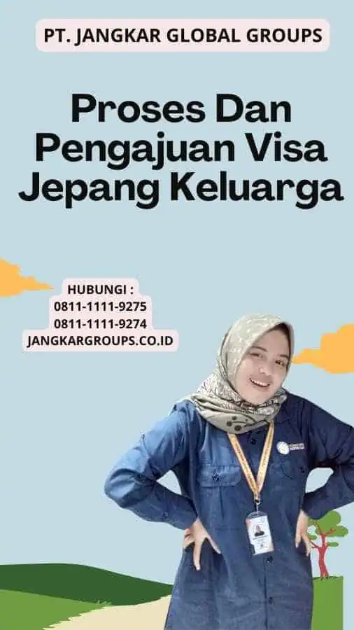 Proses Dan Pengajuan Visa Jepang Keluarga