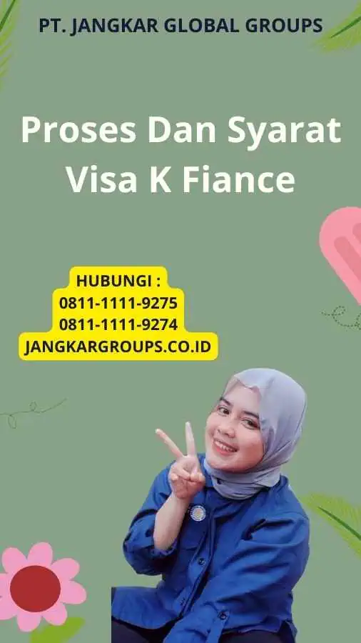 Proses Dan Syarat Visa K Fiance