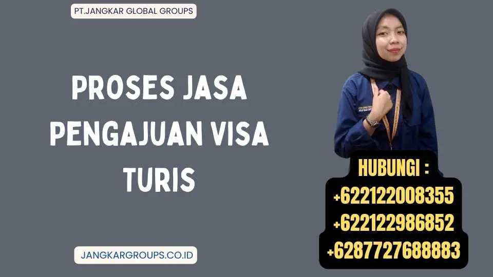 Proses Jasa Pengajuan Visa Turis