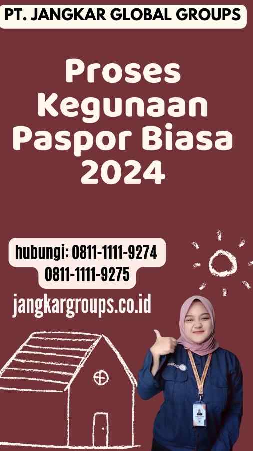 Proses Kegunaan Paspor Biasa 2024