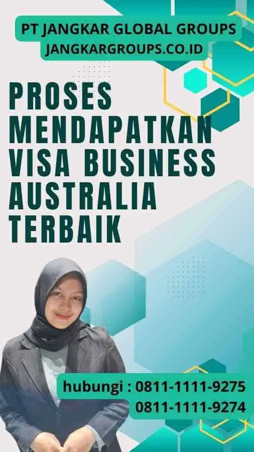 Proses Mendapatkan Visa Business Australia Terbaik