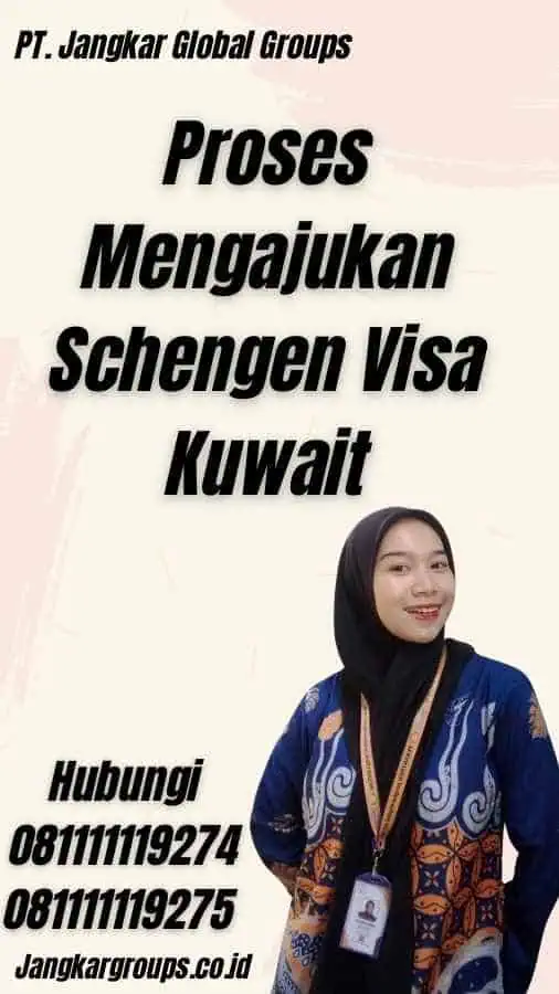 Proses Mengajukan Schengen Visa Kuwait