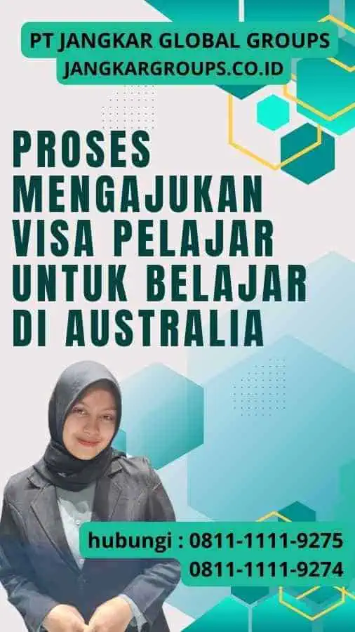 Proses Mengajukan Visa Pelajar untuk Belajar di Australia