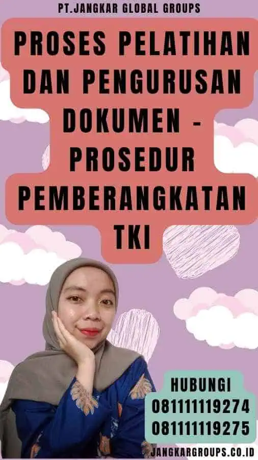 Proses Pelatihan dan Pengurusan Dokumen - Prosedur Pemberangkatan TKI