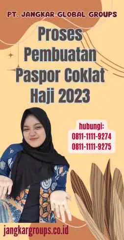 Proses Pembuatan Paspor Coklat Haji 2023