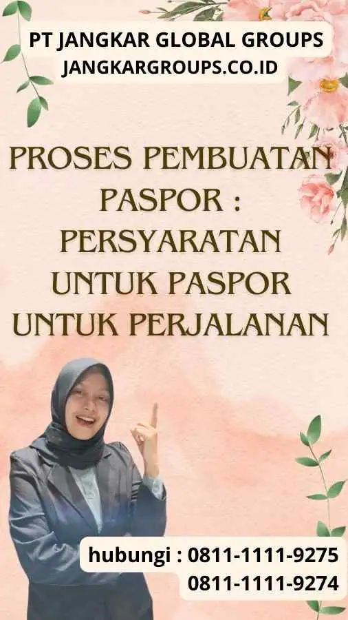 Proses Pembuatan Paspor Persyaratan untuk Paspor Untuk Perjalanan