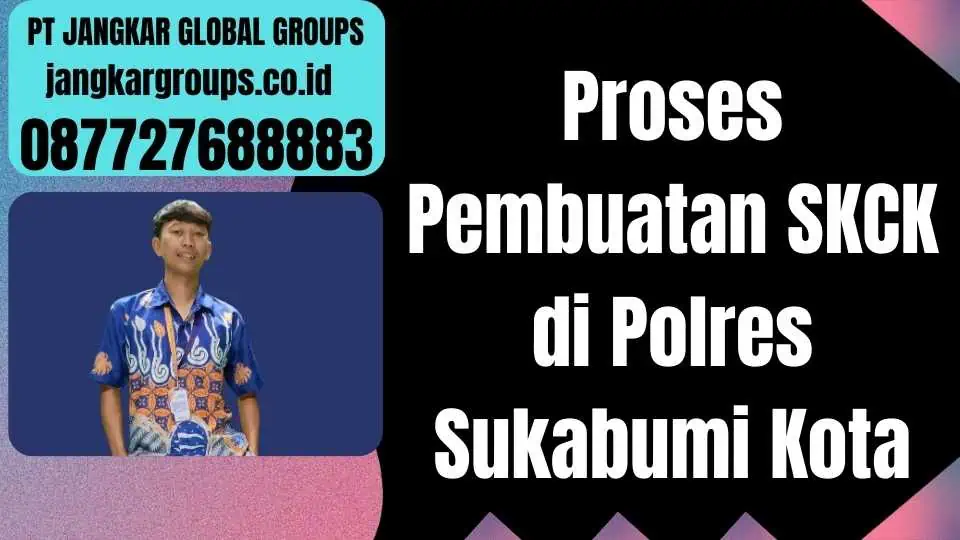 Proses Pembuatan SKCK di Polres Sukabumi Kota