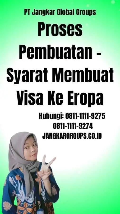 Proses Pembuatan Syarat Membuat Visa Ke Eropa