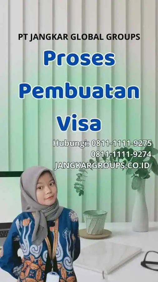 Proses Pembuatan Visa